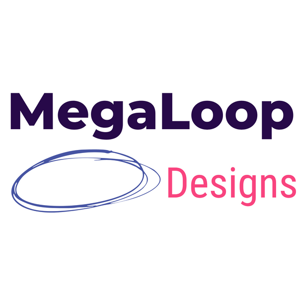 MegaLoop Designs